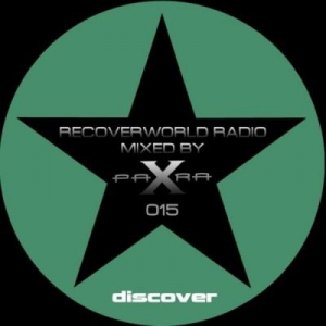 VA - Recoverworld Radio 015 (Mixed by Para X) 