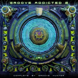 VA - Groove Addicted 2 (Compiled by Groove Hunter)