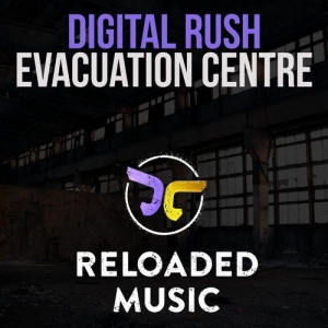 Digital Rush - Evacuation Centre (Original Mix)