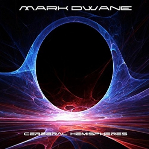 Mark Dwane - Cerebral Hemispheres