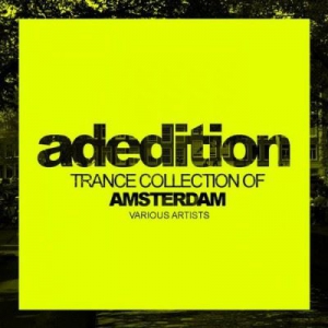 VA - Adedition: Trance Collection Of Amsterdam