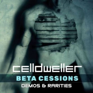 Celldweller - Beta Cessions: Demos & Rarities
