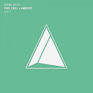 VA - Pure Chill & Ambient Vol.10