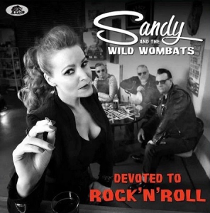 Sandy and The Wild Wombats - Devoted to Rock`n`Roll