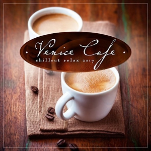 VA - Venice Cafe Chillout Relax
