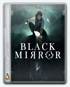 (Linux) Black Mirror