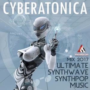 VA - Cyberatonica: Ultimate Synthwave and Syntpop