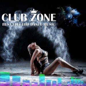 VA - Best Club Dance Music - Edm Mix By Club Zone