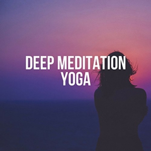 VA - Deep Meditation Yoga (Best of Calm Relaxing Music)