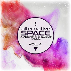 VA - Alternative Space: Ambient and Chillout Music Vol.4