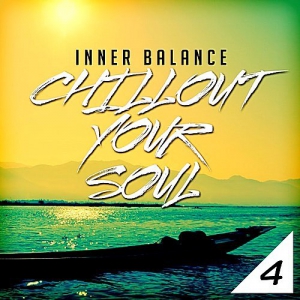 VA - Inner Balance: Chillout Your Soul 4