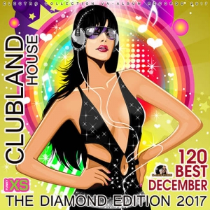 VA - Clubland House: The Diamond Edition