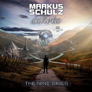  Markus Schulz & Dakota - The Nine Skies