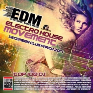  - EDM: Electro House Movement 