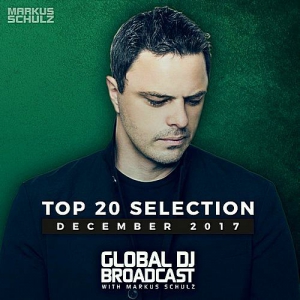VA - Global DJ Broadcast: Markus Schulz - Top 20 December