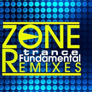 VA - Zone Remixes - Fundamental Trance