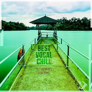 VA - Best Vocal Chill Out Remixes For