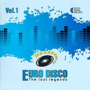 VA - Euro Disco: The Lost Legends Vol.1