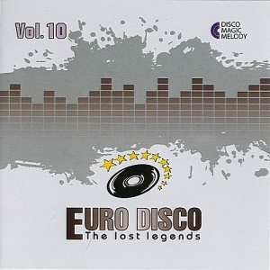 VA - Euro Disco: The Lost Legends Vol.10