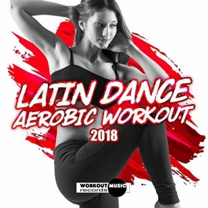 VA - Latin Dance Aerobic Workout 2018