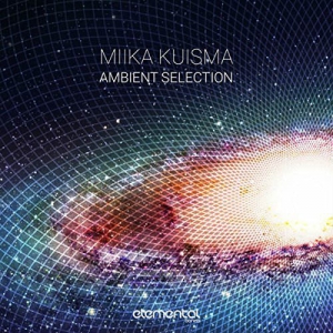 Miika Kuisma, Luminescent, DJ Tab - Ambient Selection