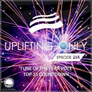VA - Ori Uplift - Uplifting Only 255 (Tune of the Year Vote - Top 25 Countdown) 