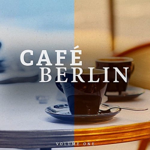 VA - Cafe Berlin Vol.1 (Electronic Backround Lounge Music For The Relaxed Moments)