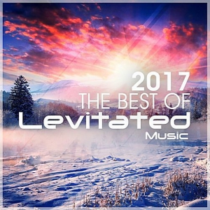 VA - The Best Of Levitated Music 2017