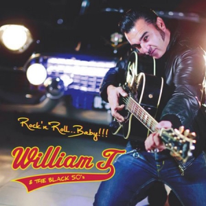  William T. & The Black 50's - Rock'n'Roll... Baby!!!