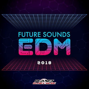 VA - Future Sounds. EDM