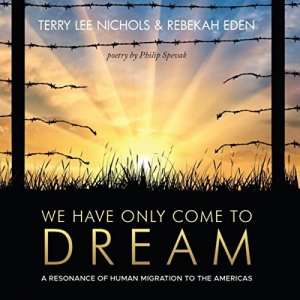 Terry Lee Nichols & Rebekah Eden - We Have Only Come to Dream