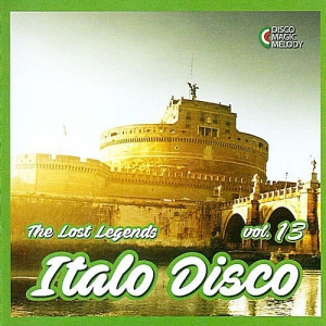 VA - Italo Disco: The Lost Legends Vol.13