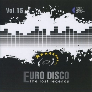 VA - Euro Disco: The Lost Legends Vol. 15
