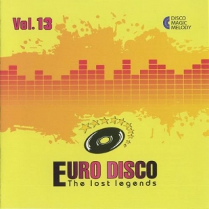 VA - Euro Disco: The Lost Legends Vol. 13