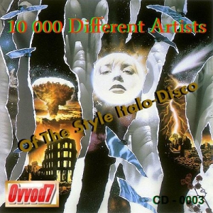 VA - 10 000 Different Artists Of The Style Italo-Disco From Ovvod7 - CD - 0003