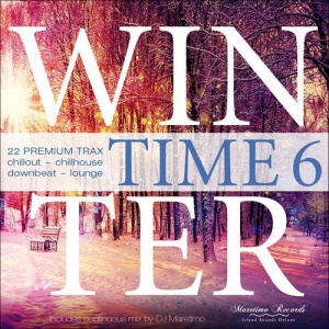 VA - Winter Time Vol.6 (22 Premium Trax Chillout-Chillhouse-Downbeat-Lounge)