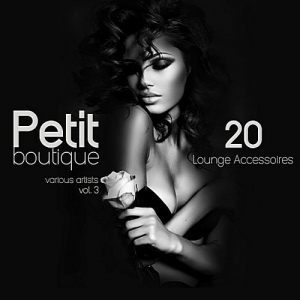 VA - Petit Boutique Vol.3 (20 Lounge Accessoires)
