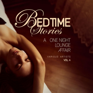 VA - Bedtime Stories Vol.4: A One Night Lounge Affair