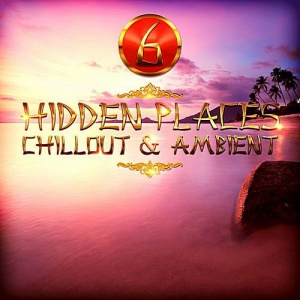 VA - Hidden / Places Chillout & Ambient 6