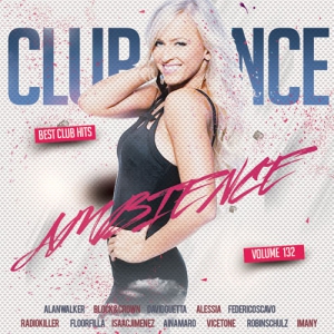  - Club Dance Ambience Vol.132