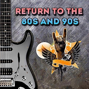 VA - Return To The 80's and 90's