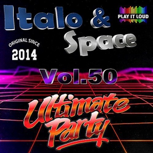 VA - Italo & Space Vol.50 Ultimate Party