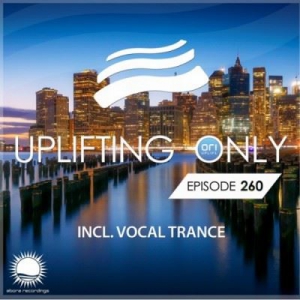  VA - Ori Uplift - Uplifting Only 260 (incl. Vocal Trance)