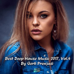 VA - Best Deep House Music 2017 Vol.4 (Mixed by Gerti Prenjasi)