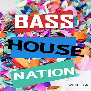 VA - Bass House Nation Vol.14