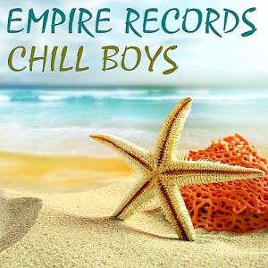 VA - Empire Records - Chill Boys