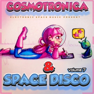 VA - Cosmotronica & Space Disco Vol.7