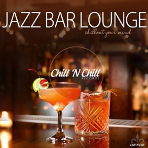 VA - Jazz Bar Lounge (Chillout Your Mind)