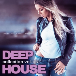  - Deep House Collection vol.157