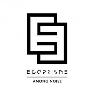  Egoprisme - Among Noise
